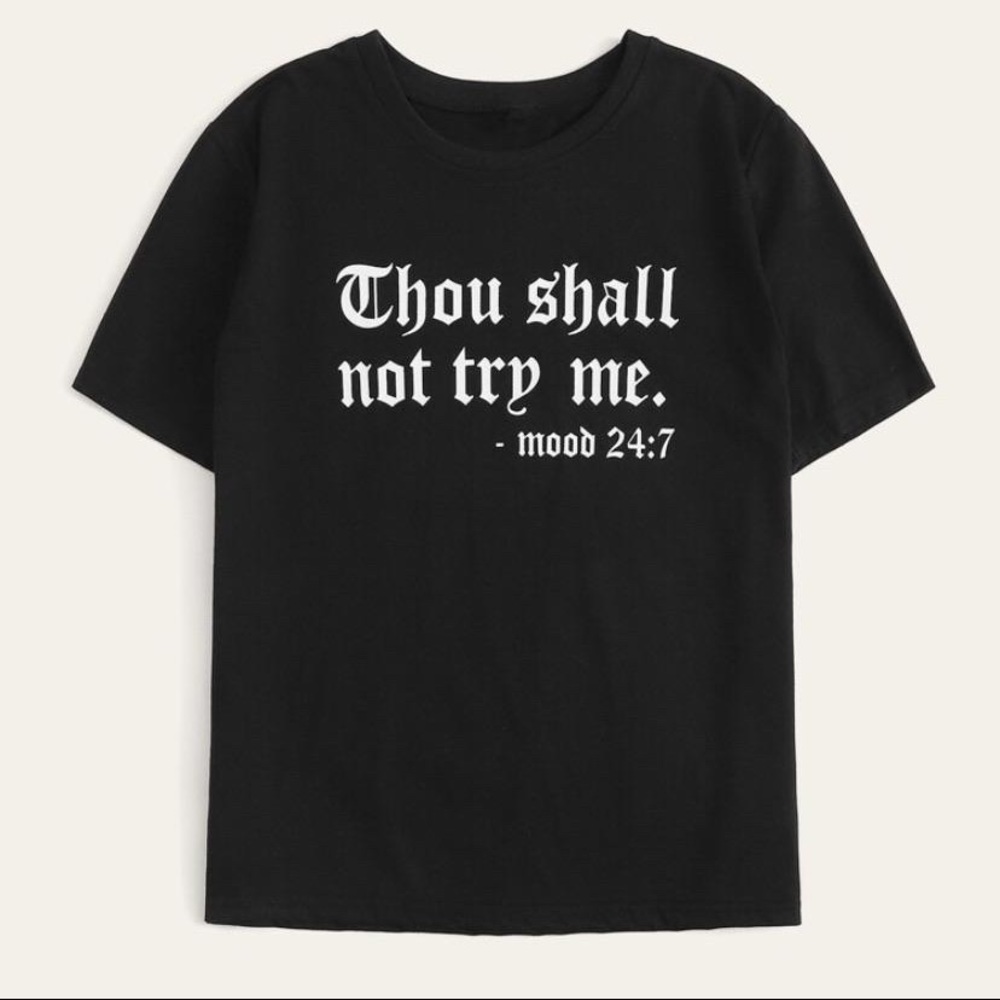 Don’t Try Me Tee